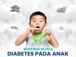 WASPADA Gejala Diabates Anak