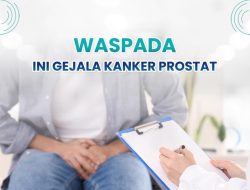 Waspada, Ini Gejala Kanker Prostat yang Perlu Diwaspadai