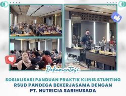 Sosialisasi Panduan Praktik Klinis Stunting RSUD Pandega Bekerjasama dengan PT Nutricia Sarihusada