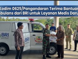 Tingkatkan Pelayanan Kesehatan Masyarakat, BRI Serahkan Ambulans ke Kodim Pangandaran