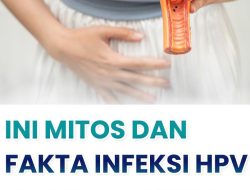 Mitos vs Fakta Infeksi HPV: Pentingnya Pencegahan Sejak Dini