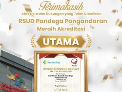 RSUD Pandega Pangandaran Raih Akreditasi Tingkat Utama dari KARS